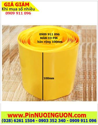 MÀNG CO 100MM _Màng co PVC bảo vệ pin bản rộng ngang 100mm (loại xịn của hãng) |HÀNG CÓ SẲN